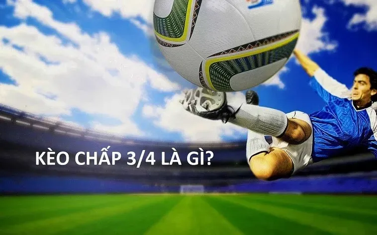 Hướng Dẫn Cách Soi Kèo Chấp 0.75 Chính Xác Giúp Anh Em Thắng Lớn