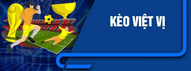 Hướng Dẫn Cách Soi Kèo Việt Vị Hiệu Quả Trong Mỗi Trận Đấu