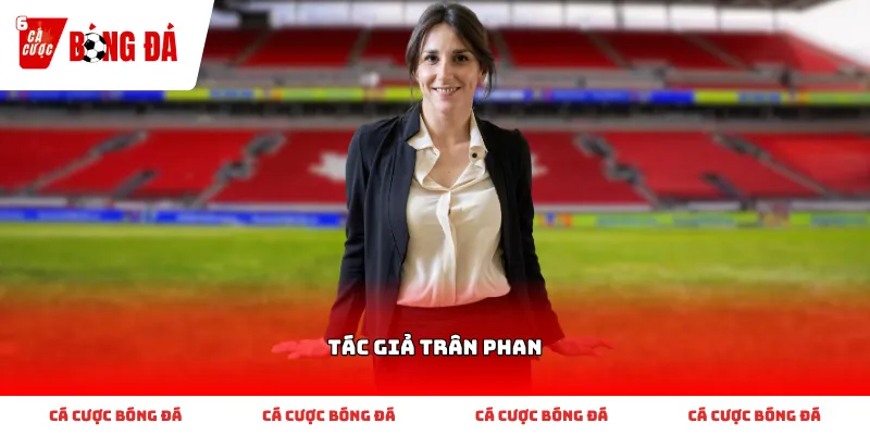 Góc nhìn chuyên môn từ Tác giả Trân Phan trên sân cỏ